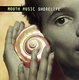 Mouth Music - Shorelife