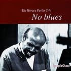 Click here to buy No Blues by  Horace Parlan .