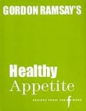 Gordon Ramsay's healthy appetite