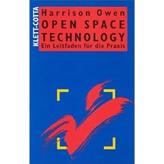 Open Space Technology. Ein Leitfaden f�r die Praxis