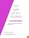 The Way of the Journal: A Journal Therapy Workbook for Healing