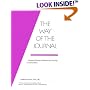 The Way of the Journal: A Journal Therapy Workbook for Healing