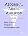 Book Abdominal Aortic Aneurysm - A Medical Dictionary, Bibliography, and Annotated Research Guide to Internet References