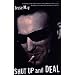 Shut Up and Deal