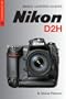Magic Lantern Guides: Nikon D2H (A Lark Photography Book)
