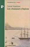 Les chasseurs d\'épices
