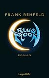 Blue Moon - Frank Rehfeld