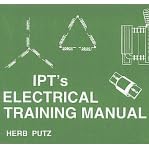 IPT's Electrical Training Manuals by Herb Putz