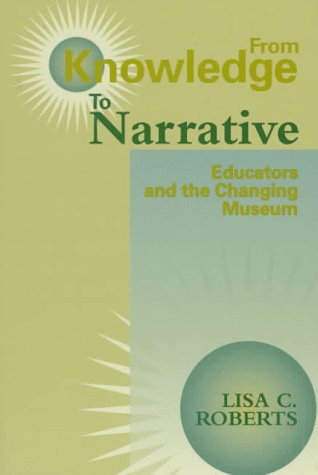 FROM KNOWLEDGE TO NARRATIVE PB under Museum Studies & Museology in The Books Store