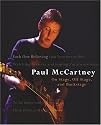 Each One Believing: Paul McCartney; On Stage, Off Stage, and Backstage