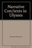 Narrative con/texts in Ulysses