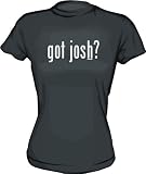 got josh? Women's Tee Shirt Medium-Black Babydoll (petite fit)