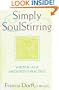 Simply SoulStirring: Writing as a Meditative Practice (Robert J. Wicks Spirituality Selections)