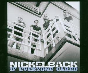 Nickelback - If Everyone Cared (Cdm) - Zortam Music
