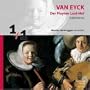 Van Eyck: Der Fluyten Lust-Hof (Selections)