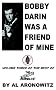 Bobby Darin Was A Friend Of Mine: Volume Three Of The Best Of The Blacklisted Journalist