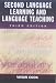 Second Language Learning and Language Teaching