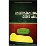 Understanding God's Will: How To Hack The Equation Without Formulas