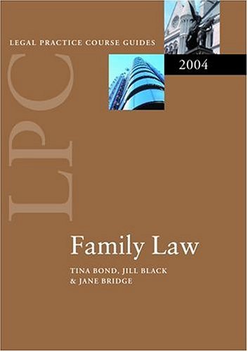 LPC Family Law 2004 (Legal Practice Course Guides)