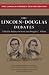 Price Comparison : The Lincoln-Douglas Debates: The Lincoln Studies Center Edition (The Knox College Lincoln Studies Center)