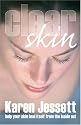 Clear Skin: Help Your Skin Heal Itself from the Inside Out