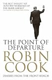 The Point of Departure: Diaries from the Front Bench