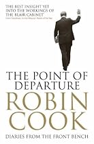 The Point of Departure: Diaries from the Front Bench