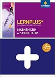 Lernplus Mathematik 6: Die Lernhilfe f&uuml;rs Gymnasium - Rainer Hild