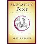 Educating Peter: How I Taught a Famous Movie Critic the Difference Between Cabernet and Merlot or How Anybody Can Become an (Almost) Instant Wine Expert book cover