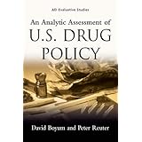 an analytic assessment of us drug policy aei evaluative studies