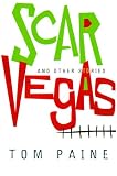 Scar Vegas: And Other Stories