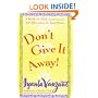 Don't Give It Away!