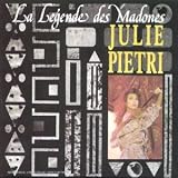 Julie Pietri - La Legende des Madones