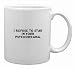 I refuse to star in your psychodrama. Mug