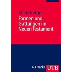 Formen und Gattungen im Neuen Testament (Uni-Taschenb�cher M)