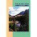 The Middle Fork: A Guide (Revised)