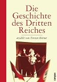 Die Geschichte des Dritten Reiches - Torsten K�rner