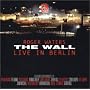 The Wall: Live in Berlin, 1990