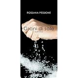 Grani di Saledi Rossana Pessione