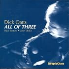 All of Three by  Dick Oatts, Dave Santoro, and James Oblon 