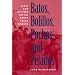 Batos, Bolillos, Pochos, and Pelados: Class and Culture on the South Texas Border