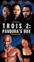 Trois 2: Pandora's Box [VHS]