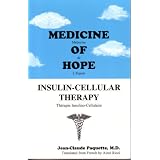 Medicine of Hope, Insulin Cellular Therapy (Paperback) 41WYZDj2sOL. SL160 SS160 Medicine of Hope, Insulin Cellular Therapy (Paperback)