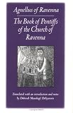 The Book of Pontiffs of the Church of Ravenna (Medieval Texts in Translation)