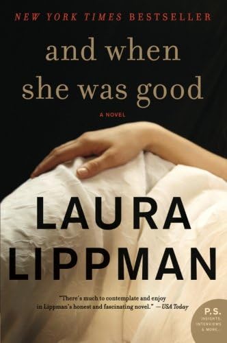 And When She Was Good: A Novel
