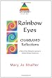 Rainbow Eyes: Chakramid Reflections