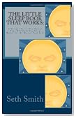 The Little Sleep Book That Works: 9 Things (You're Not Doing) That Will Help You Sleep Better for the Rest of Your Life