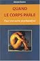 Quand le corps parle : Pour une autre psychanalyse