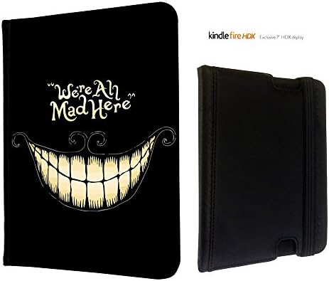 Amazon Kindle Fire HDX 7'' 2014 Cool Fun FunkY Funny WE ARE ALL MAD HERE 188 Designer Trend Wallet Case Flip Book Style Cover