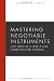 Mastering Negotiable Instruments: Ucc Articles 3 and 4 and Other Payment Systems (Mastering Series)